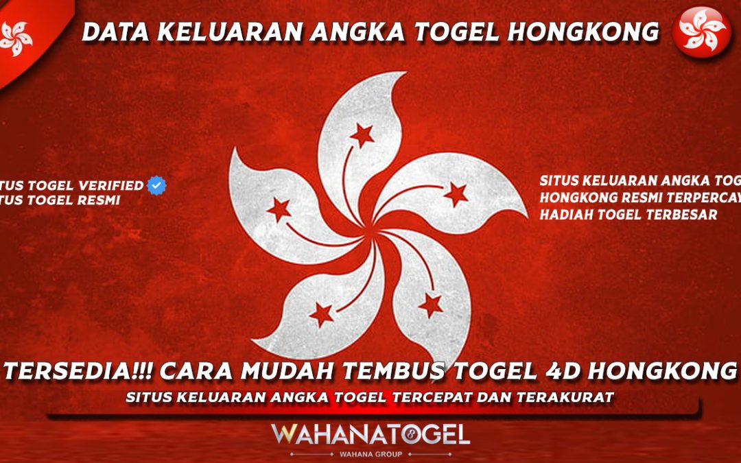 Togel HK: Result HK – Keluaran HK Pools – Pengeluaran HK Prize – Togel HK 2024 Terbaru